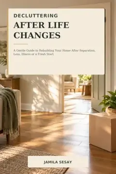Decluttering After Life Changes book cover