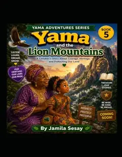 Official cover for Yama and the Lion Mountains by Jamila Sesay
